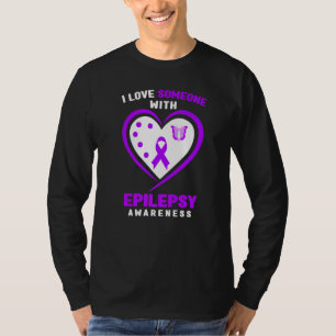 Epilepsy   I Love Someone With Epilepsy Awareness T-Shirt