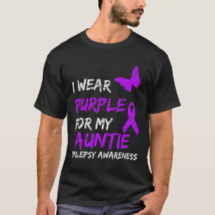 Epilepsy I Wear Purple For My Auntie Ribbon 1 T-Shirt