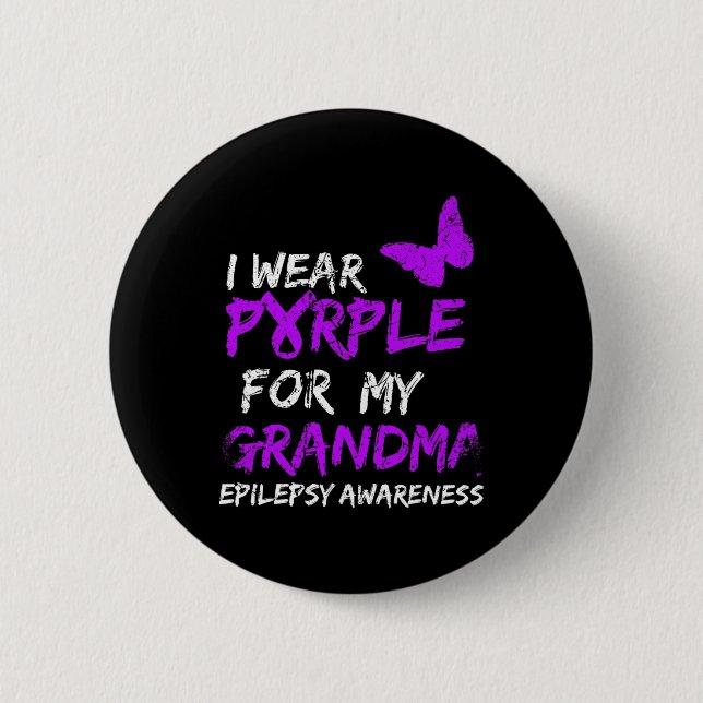 Epilepsy I Wear Purple For My Grandma Ribbon  Button (Front)
