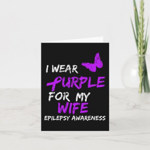 Epilepsy I Wear Purple For My Wife Ribbon  Card