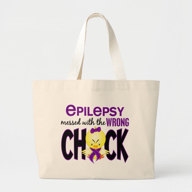 Epilepsy Messed With The Wrong Chick Large Tote Bag (Front)