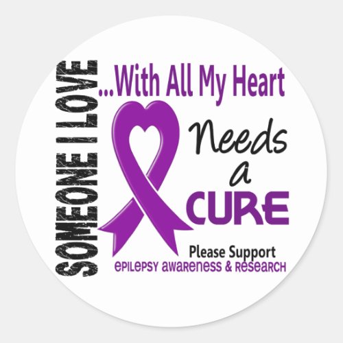 Epilepsy Needs A Cure 3 Classic Round Sticker