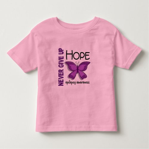 Epilepsy Never Give Up Hope Butterfly 41 Toddler T_shirt