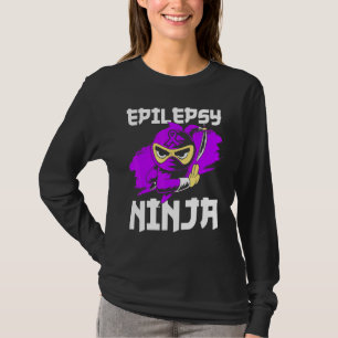 Epilepsy Ninja Shinobi I Wear Purple Epileptic Sei T-Shirt