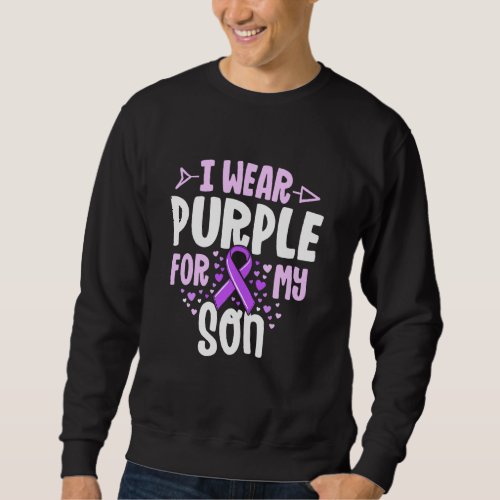 Epilepsy Ribbon I Wear Purple For My Son Gift Awar Sweatshirt