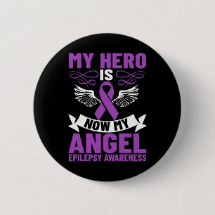 Epilepsy Ribbon My Hero Is Now My Angel Epilepsy A Button