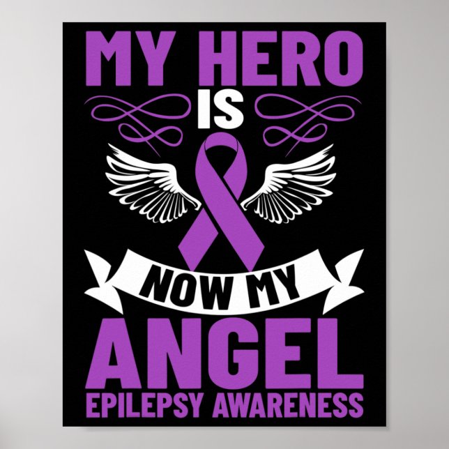 Epilepsy Ribbon My Hero Is Now My Angel Epilepsy A Poster (Front)
