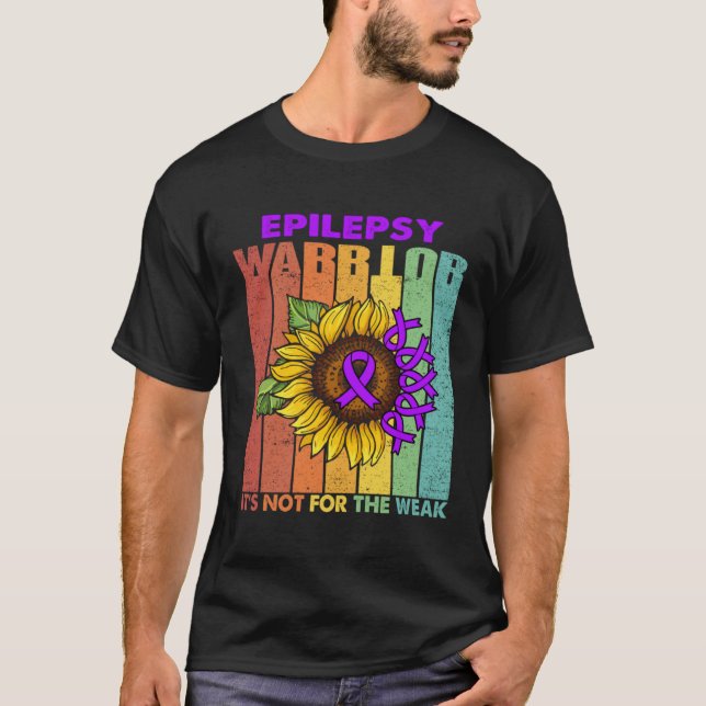 Epilepsy Warrior Not For The Weak Sunflower Purple T-Shirt (Front)