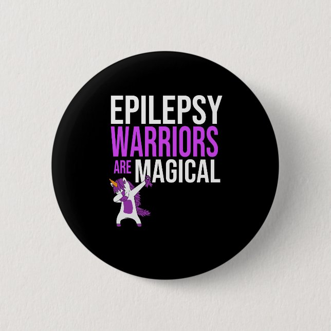 Epilepsy Warriors Are Magical – Awareness Button (Front)