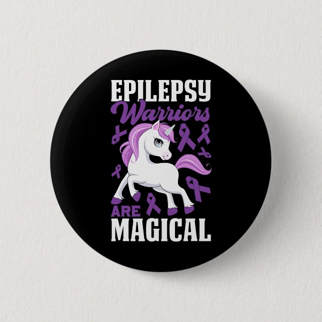 Epilepsy Warriors Are Magical Purple Ribbon and Un Button (Front)