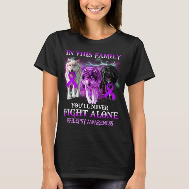 epilepsy wolf never fight alone T-Shirt (Front)