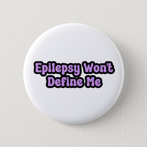 Epilepsy Wont Define Me Purple Awareness Button