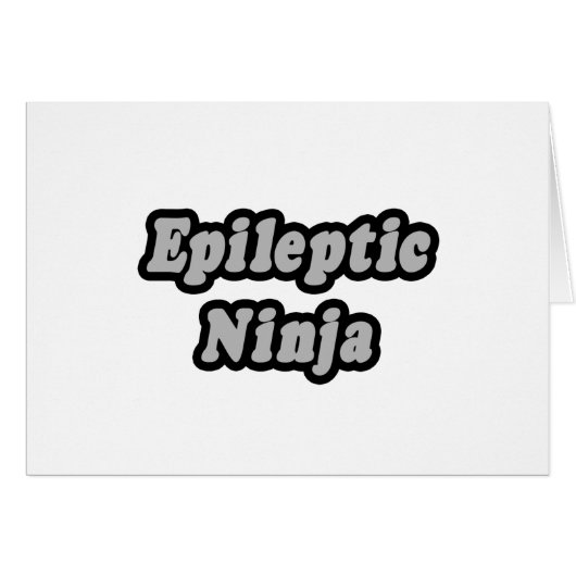 Epileptic Ninja (Front Horizontal)