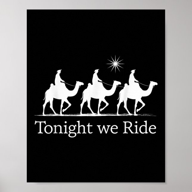 Epiphany Christmas Wise Men Kings Tonight We Ride  Poster (Front)