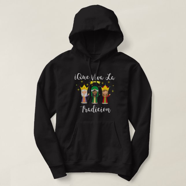 Epiphany Day Three Wise Men Los Reyes Magos Dia De Hoodie (Design Front)