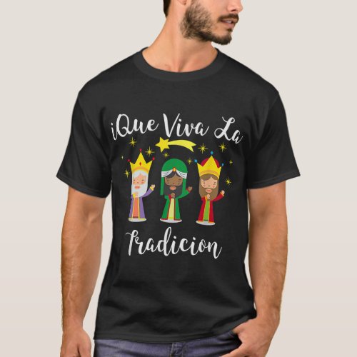 Epiphany Day Three Wise Men Los Reyes Magos Dia De T_Shirt