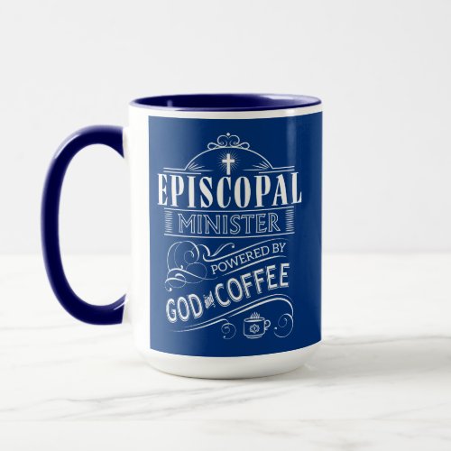 Episcopal Minister powered by God and Coffee Mug