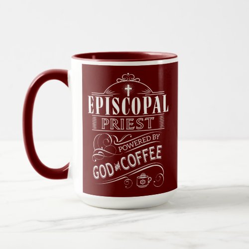 Episcopal Priest powered by God and Coffee Mug