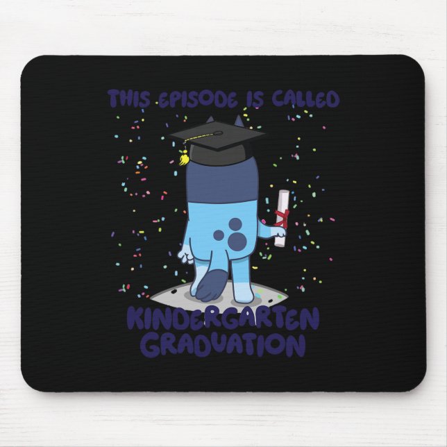 Episode Is Called Kindergarten Graduation Cute Kid Mouse Pad (Front)