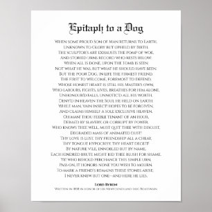 Epitaph to a Dog, Lord Byron Poem Poster