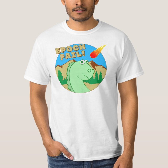 EPOCH fail! T-Shirt (Front)
