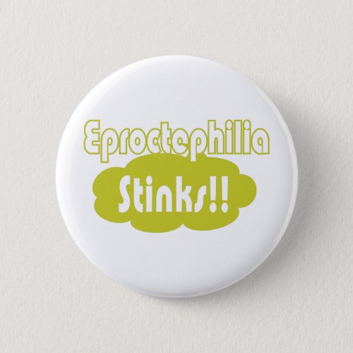 Eproctophilia Stinks Button