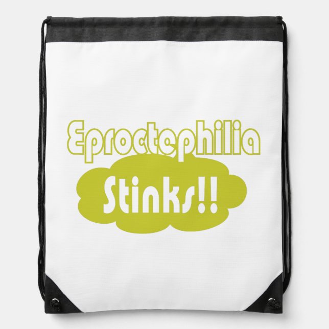 Eproctophilia Stinks!! Drawstring Bag (Front)