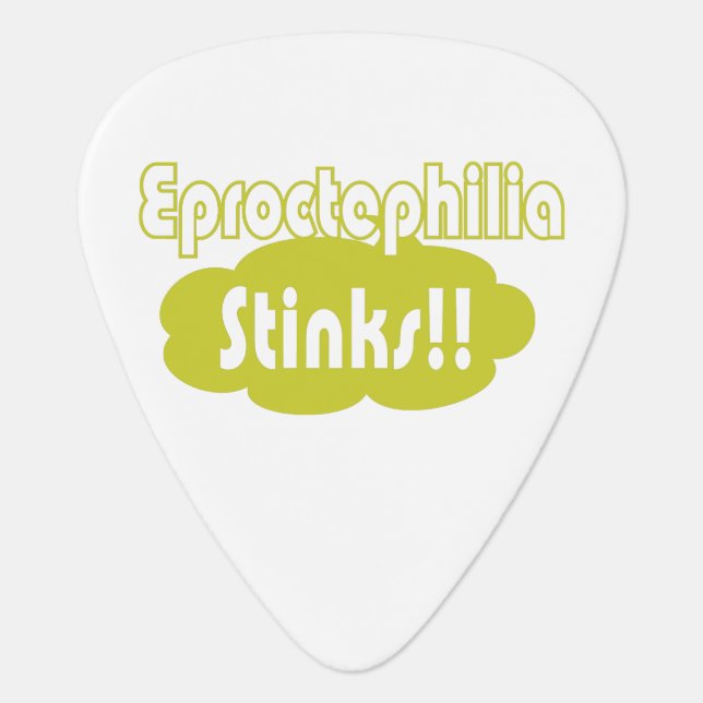 Eproctophilia Stinks!! Guitar Pick (Front)