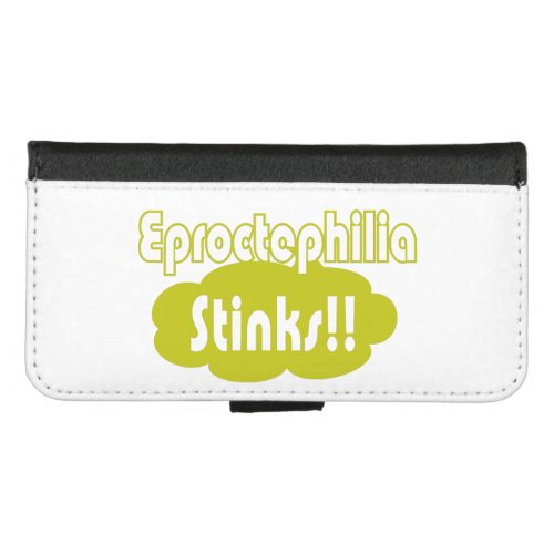 Eproctophilia Stinks iPhone 87 Wallet Case