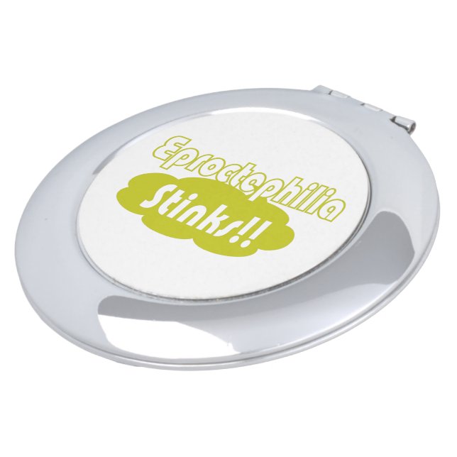 Eproctophilia Stinks!! Makeup Mirror (Turned)