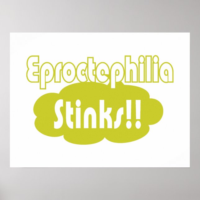 Eproctophilia Stinks!! Poster (Front)