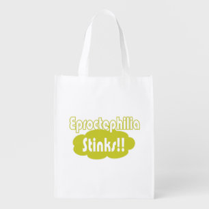 Eproctophilia Stinks!! Reusable Grocery Bag