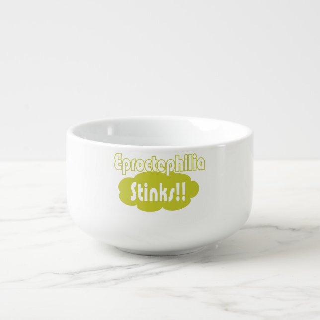 Eproctophilia Stinks!! Soup Mug (Front)