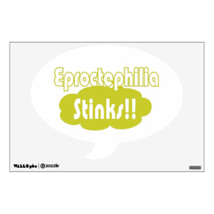 Eproctophilia Stinks!! Wall Decal
