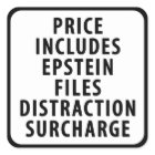 Epstein File Distraction Surcharge