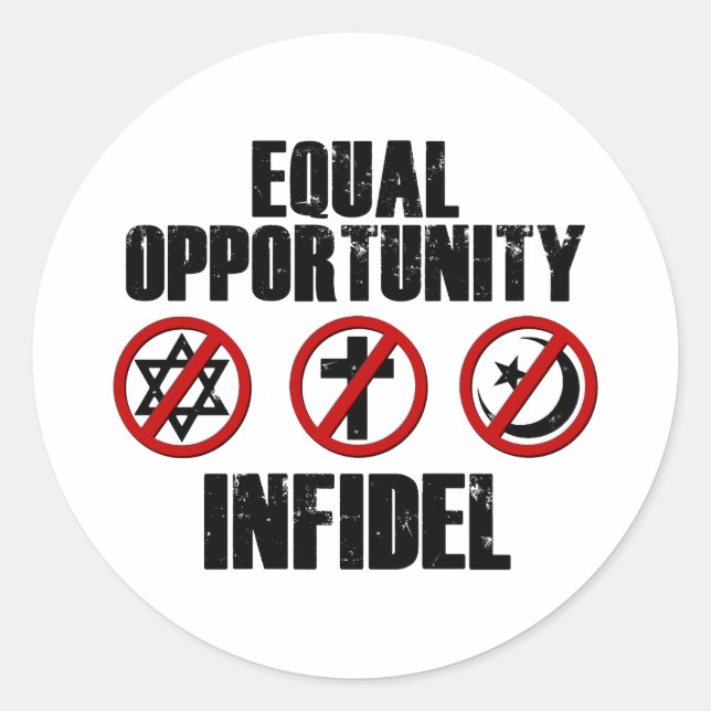 Equal Opportunity Infidel Classic Round Sticker (Front)