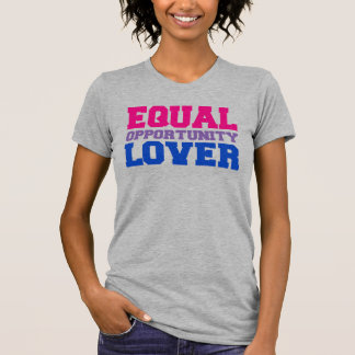 Equal Opportunity Lover T-Shirt