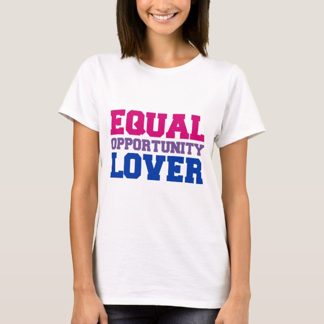 Equal Opportunity Lover T-Shirt (Front)