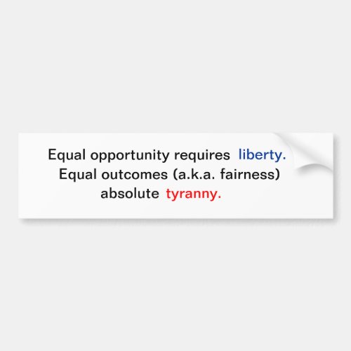 Equal opportunity versus equal outcomes bumper sticker