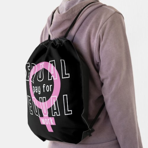 Equal Pay For Equal Work Feminist Drawstring Bag