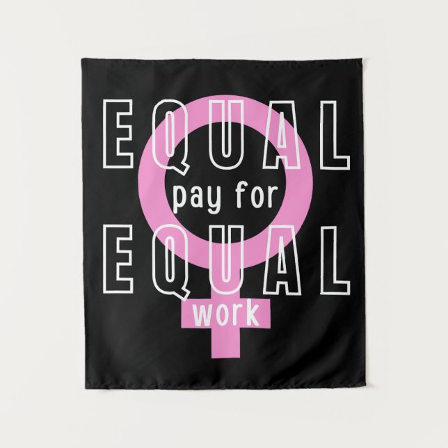 Equal Pay For Equal Work Feminist Tapestry (Front)
