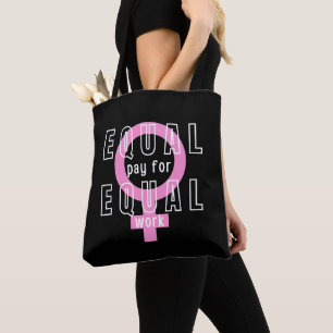 Equal Pay For Equal Work Feminist Tote Bag