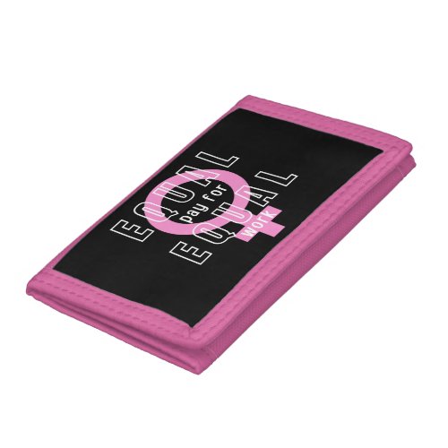 Equal Pay For Equal Work Feminist Trifold Wallet