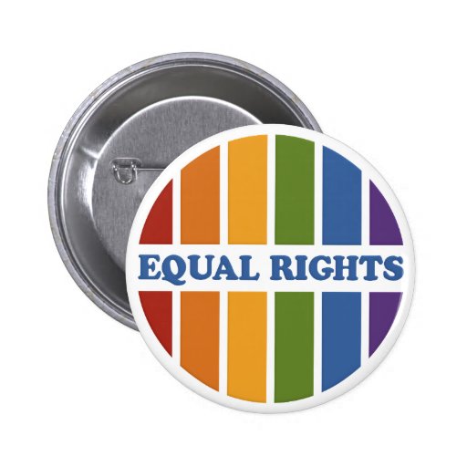 Equal Rights button | Zazzle