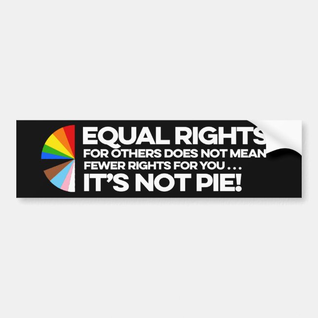 Equal rights for others does not mean fewer rights bumper sticker (Front)