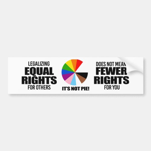 Equal rights for others does not mean fewer rights bumper sticker