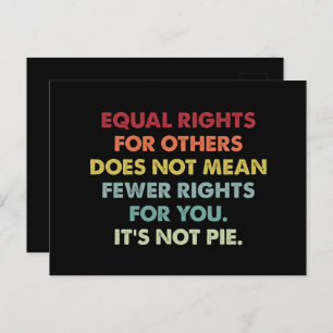 Equal Rights For Others Does Not Mean Fewer Rights Postcard