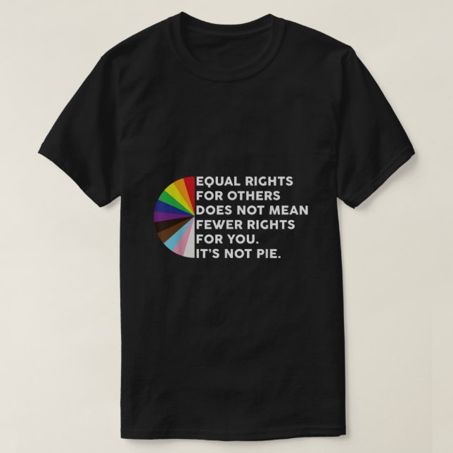 Equal Rights For Others Does Not Mean Fewer Rights T-Shirt (Design Front)