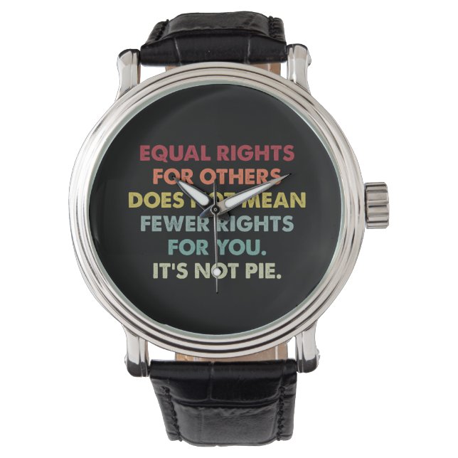 Equal Rights For Others Does Not Mean Fewer Rights Watch (Front)