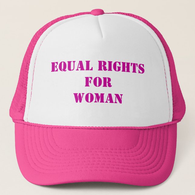 Equal Rights For Woman Pink Trucker Hat (Front)